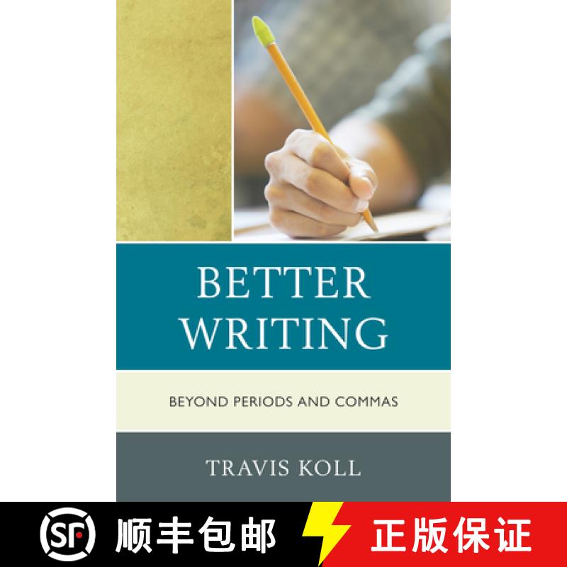 【3-4周达】Better Writing : Beyond Periods and Commas [9781610485876]