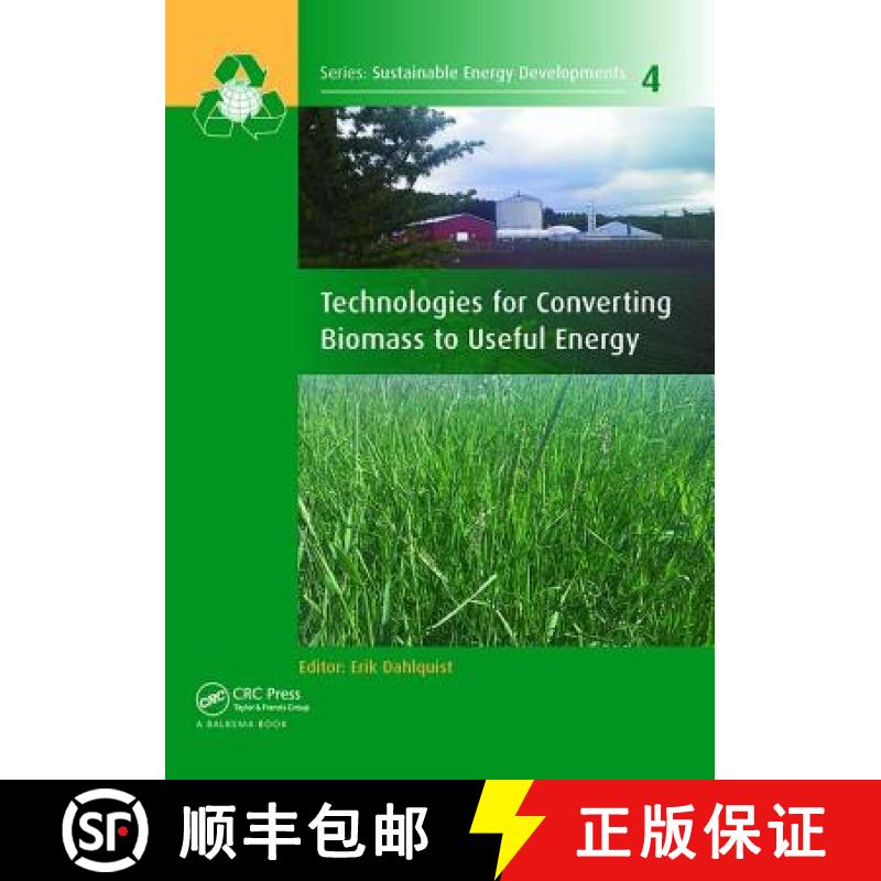 【3-4周达】Technologies for Converting Biomass to Useful Energy: Combustion, Gasification, Pyrolysis,... [9781138077768]