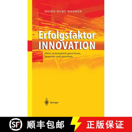 【3-4周达】Erfolgsfaktor Innovation : Ideen systematisch generieren, bewerten und umsetzen (Softcover... [9783642620638]