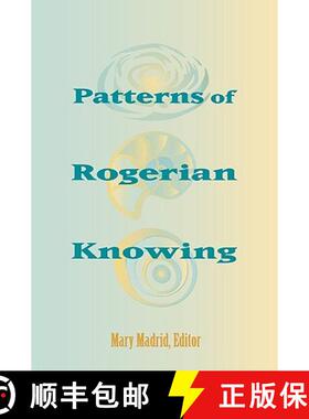 【3-4周达】Patterns of Rogerian Knowing: [9780887376887]