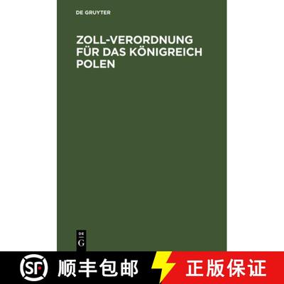 【3-4周达】Zoll-Verordnung fur das Koenigreich Polen [9783111305547]