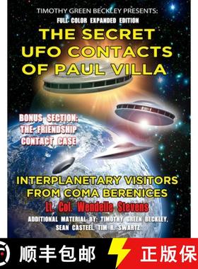 预订 The Secret UFO Contacts of Paul Villa: Interplanetary Visitors From Coma Berenices [9781606119983]