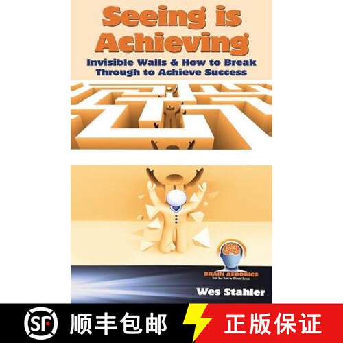 【3-4周达】精装 Seeing Is Achieving - Invisible Walls & How to Break Through to Achieve Success [9781456628352]