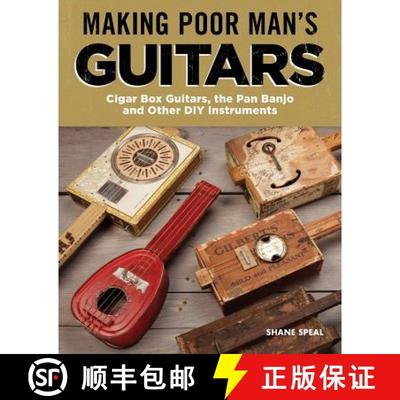 【3-4周达】Making Poor Man's Guitars: Cigar Box Guitars, the Frying Pan Banjo, and Other DIY Instruments [9781565239463]