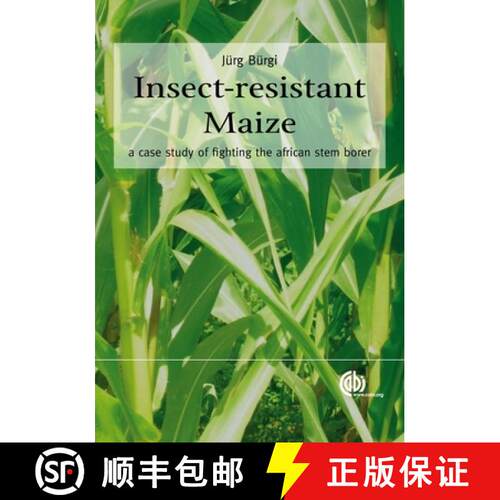 【3-4周达】精装 Insect-Resistant Maize: A Case Study of Fighting the African Stem Borer [9781845935696]