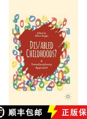 【3-4周达】Dis/abled Childhoods? : A Transdisciplinary Approach [9783319651743]