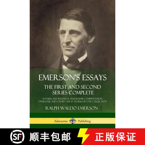 【3-4周达】Emerson's Essays: The First and Second Series Complete - Nature, Self-Reliance, Friendship... [9781387780525]