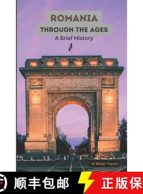 预订 Romania Through the Ages: A Brief History [9786197742183]