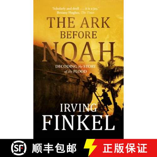 【3-4周达】Ark Before Noah: A radical new interpretation of the Noah's Ark story from leading expert ... [9781444757088]