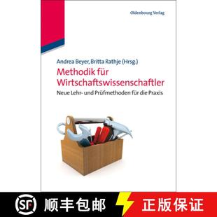 9783486732993 Methodik fmethoden Neue Wirtschaftswissenschaftler Praxis 预订 Lehr Die Und