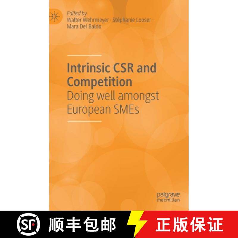 【3-4周达】Intrinsic CSR and Competition : Doing well amongst European SMEs [9783030210366]