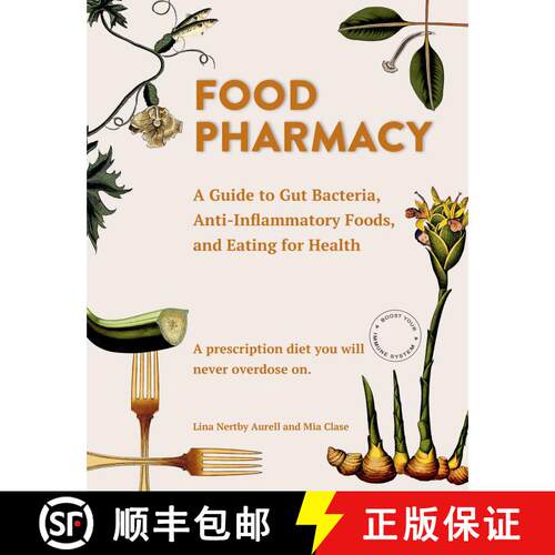 【3-4周达】精装 Food Pharmacy: A Guide to Gut Bacteria, Anti-Inflammatory Foods, and Eating for Health [9781510723481]