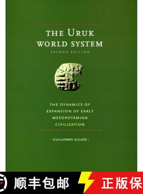 【3-4周达】The Uruk World System: The Dynamics of Expansion of Early Mesopotamian Civilization, Secon... [9780226013824]