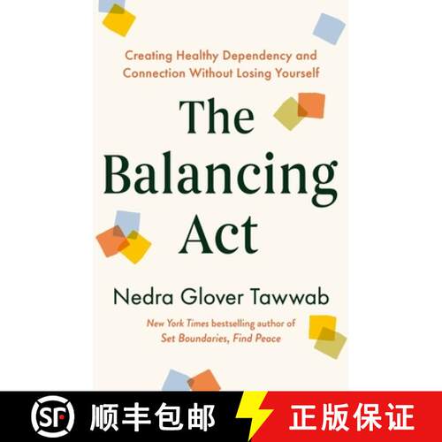 【3-4周达】Balancing Act: Creating Healthy Dependency and Connection without Losing Yourself [9780349441856]