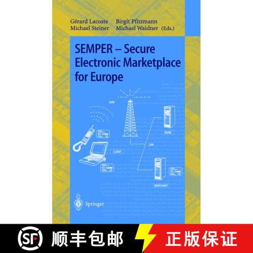 【3-4周达】SEMPER - Secure Electronic Marketplace for Europe [9783540678250]