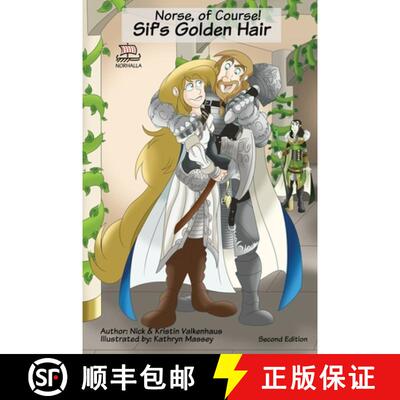 【3-4周达】精装 Nordic Lore, Sif's Golden Hair: Freyja's Schoolhouse Library: Norse Mythology: Viking... [9781941442036]
