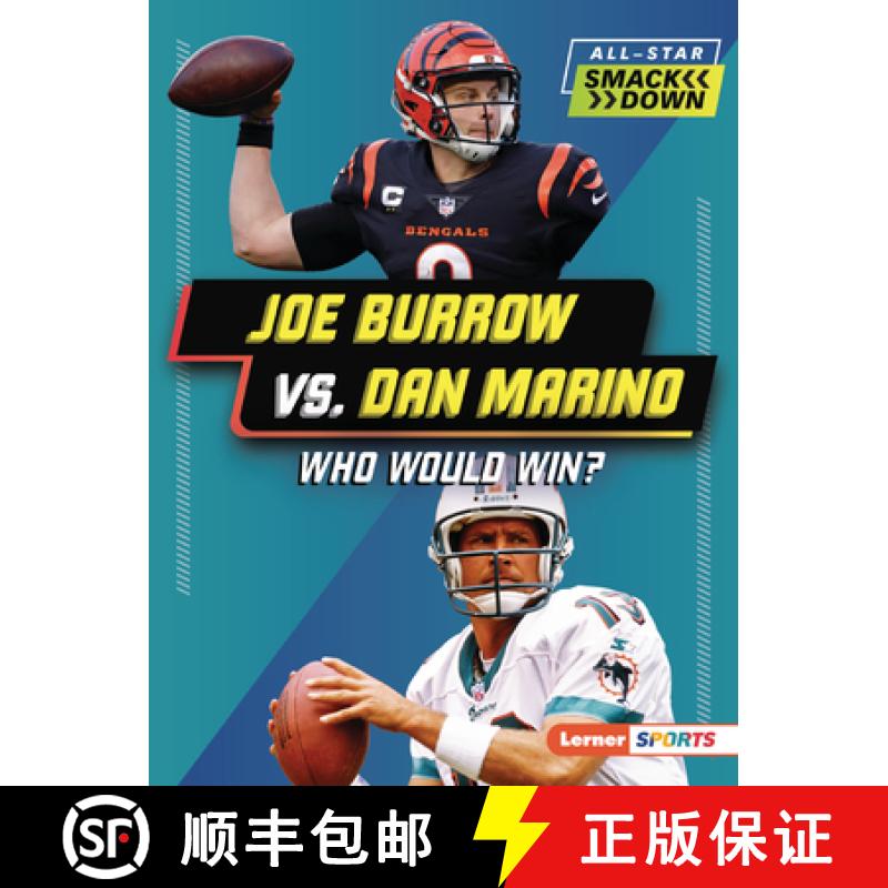 【3-4周达】Joe Burrow vs. Dan Marino: Who Would Win? [9798765628126]