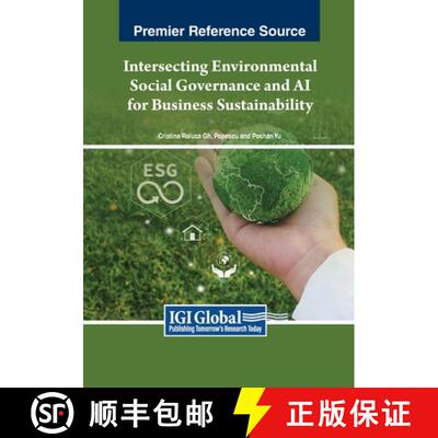 【3-4周达】Intersecting Environmental Social Governance and AI for Business Sustainability [9798369346969]