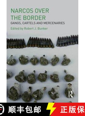 【3-4周达】Narcos Over the Border: Gangs, Cartels and Mercenaries [9780415560726]