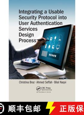 【3-4周达】Integrating a Usable Security Protocol into User Authentication Services Design Process [9780367656928]