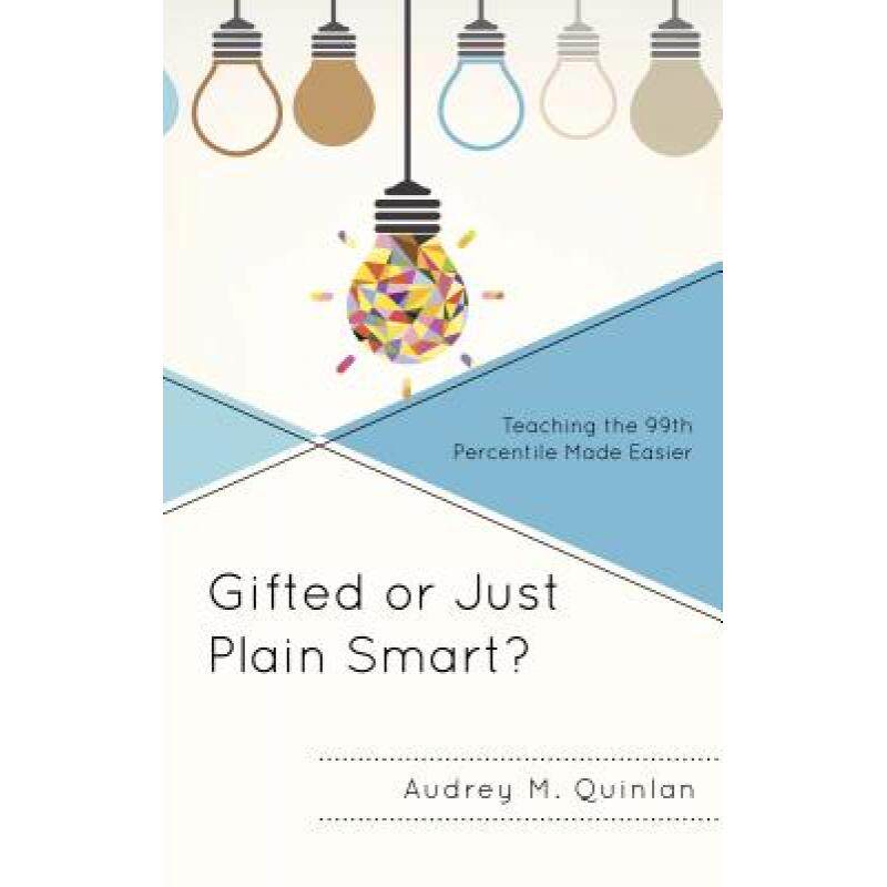 预订 gifted or just plain smart?: teachin. [9781475831146]