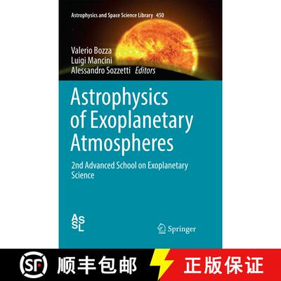 【3-4周达】Astrophysics of Exoplanetary Atmospheres: 2nd Advanced School on Exoplanetary Science [9783030078362]