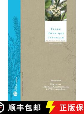预订 Flore d'Afrique Centrale: Spermatophytes, Rubiaceae: Tribu XVI. Colletoecemateae à XVIII. Lasia... [9783823617778]