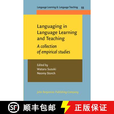 【3-4周达】Languaging in Language Learning and Teaching: A Collection of Empirical Studies (Language ... [9789027207449]