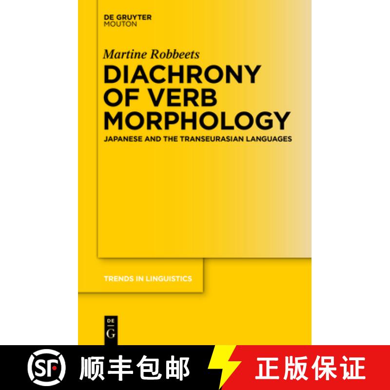【2-3周达】Diachrony of Verb Morphology: Japanese and the Transeurasian Languages [9783110378238]