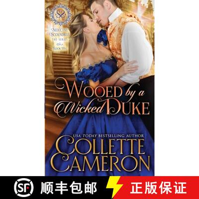 【3-4周达】Wooed by a Wicked Duke: A Sensual Marriage of Convenience Regency Historical Romance Adven... [9781954307612]