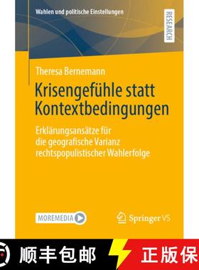 【3-4周达】Krisengefühle statt Kontextbedingungen : Erklärungsansätze für die geografische Varian... [9783658469702]