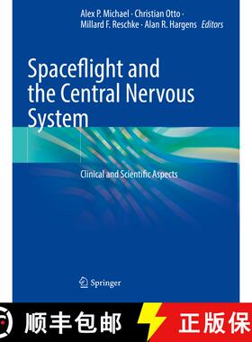 【3-4周达】Spaceflight and the Central Nervous System: Clinical and Scientific Aspects [9783031184420]