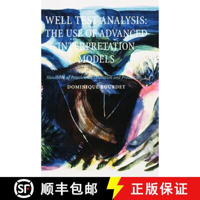 【3-4周达】精装 Well Test Analysisthe Use of Advanced Interpretation Modelshandbook of Petroleum Expl... [9780444509680]