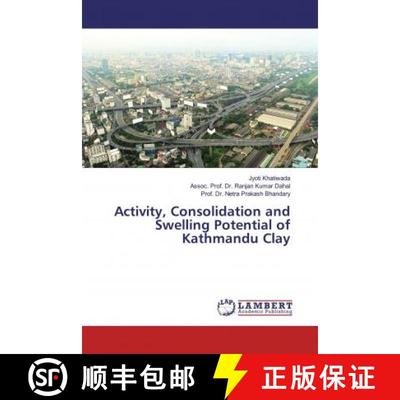预订 Activity, Consolidation and Swelling Potential of Kathmandu Clay [9783659542312]