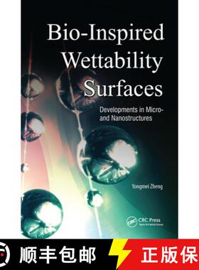 【3-4周达】Bio-Inspired Wettability Surfaces: Developments in Micro- And Nanostructures [9789814463607]