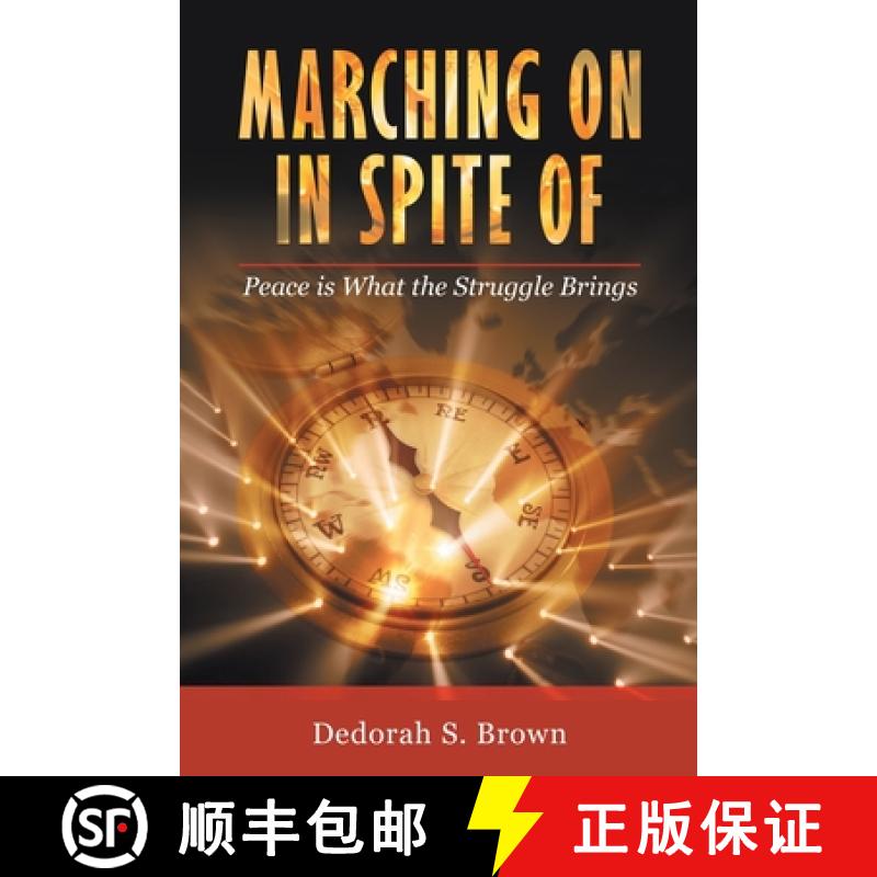 【2-3周达】Marching on in Spite Of: Peace Is What the Struggle Brings [9781664261273]