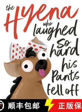 预订 The Hyena who laughed so hard his pants fell off [9781068425301]