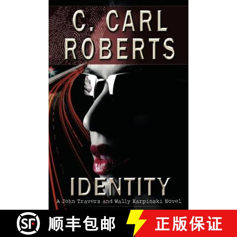 【4周达】Identity: A John Travers and Wally Karpinski Novel [9781458202871]