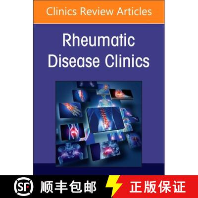 【3-4周达】Rheumatic Immune-Related Adverse Events, an Issue of Rheumatic Disease Clinics of North Am... [9780443294006]