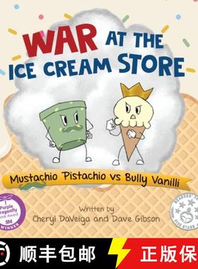 【3-4周达】War at the Ice Cream Store: Mustachio Pistachio vs Bully Vanilli [9781736395103]
