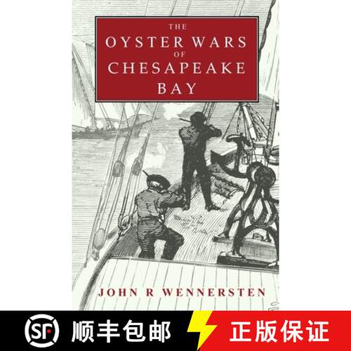 【3-4周达】The Oyster Wars of Chesapeake Bay [9780615182506]