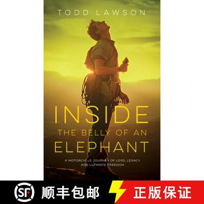 【3-4周达】Inside the Belly of an Elephant: Life, Loss and Legacy from Behind the Handlebars of a Mot... [9781771605755]