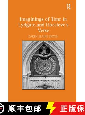 【3-4周达】Imaginings of Time in Lydgate and Hoccleve's Verse [9781032928050]