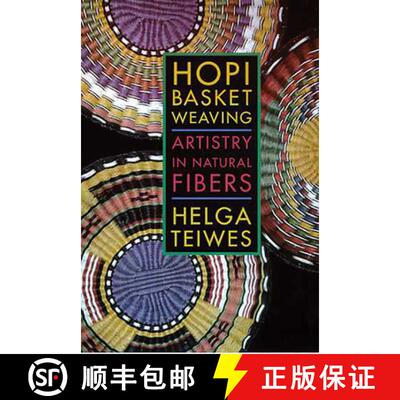 【3-4周达】Hopi Basket Weaving – Artistry in Natural Fibers [9780816516155]