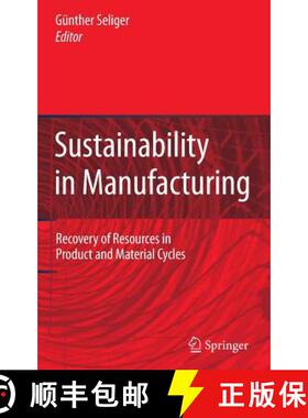 【3-4周达】Sustainability in Manufacturing : Recovery of Resources in Product and Material Cycles [9783540498704]