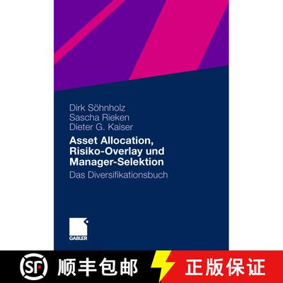 【3-4周达】Asset Allocation, Risiko-Overlay und Manager-Selektion : Das Diversifikationsbuch [9783658005771]