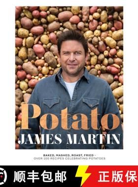 【3-4周达】Potato: Baked, Mashed, Roast, Fried - Over 100 Recipes Celebrating Potatoes [9781787139657]
