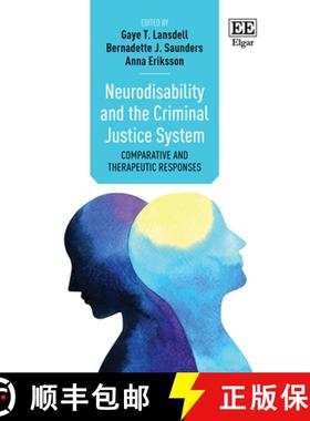 【3-4周达】Neurodisability and the Criminal Justice System - Comparative and Therapeutic Responses: C... [9781789907629]