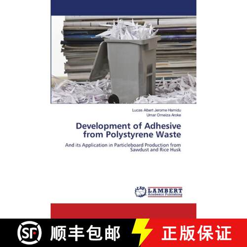 【3-4周达】Development of Adhesive from Polystyrene Waste: And its Application in Particleboard Produ... [9786208449728]