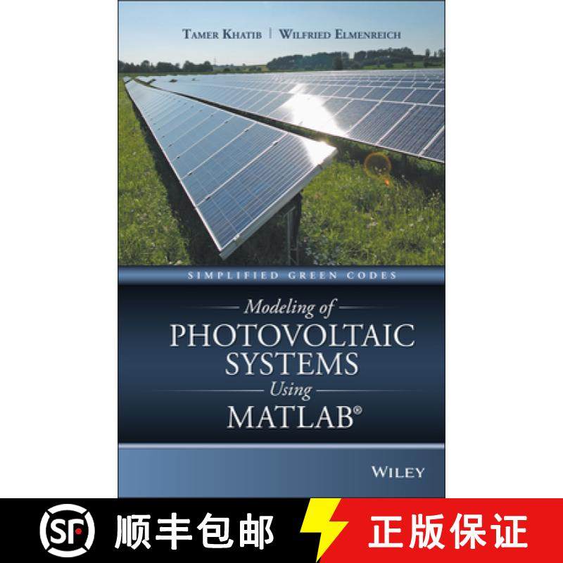【3-4周达】Modeling Of Photovoltaic Systems Using Matlab: Simplified Green Codes [Wiley电子电气工程] [9781119118107]